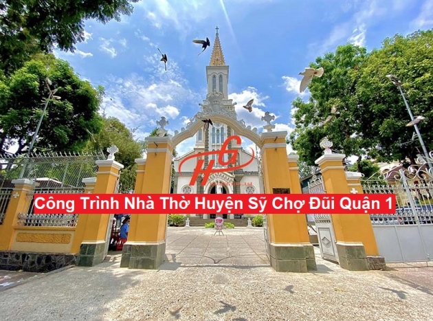 Cung cấp đá sân vườn Quận 1 - Nhà Thờ Huyện Sỹ Chợ Đũi